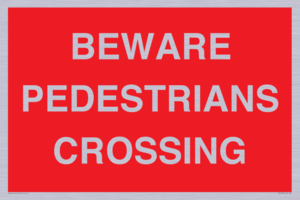PR12799: BEWARE PEDESTRIANS CROSSING