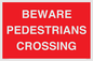 PR12799: BEWARE PEDESTRIANS CROSSING