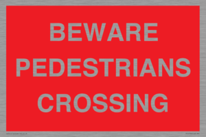 PR12799: BEWARE PEDESTRIANS CROSSING