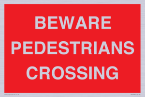 PR12799: BEWARE PEDESTRIANS CROSSING