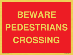 PR12799: BEWARE PEDESTRIANS CROSSING