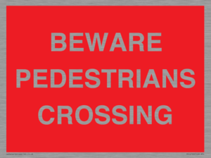 PR12799: BEWARE PEDESTRIANS CROSSING
