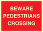 PR12799: BEWARE PEDESTRIANS CROSSING
