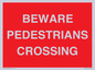 PR12799: BEWARE PEDESTRIANS CROSSING