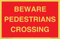 PR12799: BEWARE PEDESTRIANS CROSSING