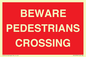 PR12799: BEWARE PEDESTRIANS CROSSING