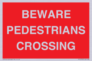 PR12799: BEWARE PEDESTRIANS CROSSING