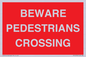 PR12799: BEWARE PEDESTRIANS CROSSING