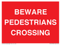 PR12799: BEWARE PEDESTRIANS CROSSING