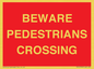 PR12799: BEWARE PEDESTRIANS CROSSING