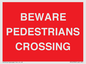PR12799: BEWARE PEDESTRIANS CROSSING