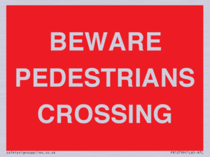PR12799: BEWARE PEDESTRIANS CROSSING