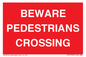 PR12799: BEWARE PEDESTRIANS CROSSING