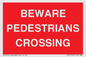 PR12799: BEWARE PEDESTRIANS CROSSING