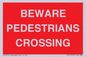 PR12799: BEWARE PEDESTRIANS CROSSING
