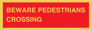 PR12799: BEWARE PEDESTRIANS CROSSING