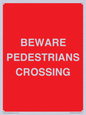 PR12799: BEWARE PEDESTRIANS CROSSING