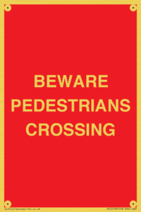 PR12799: BEWARE PEDESTRIANS CROSSING