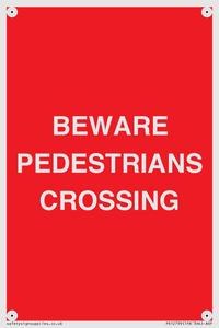 PR12799: BEWARE PEDESTRIANS CROSSING