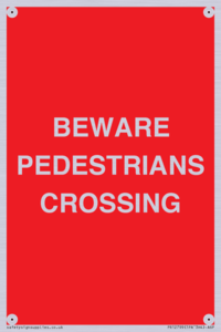 PR12799: BEWARE PEDESTRIANS CROSSING