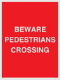 PR12799: BEWARE PEDESTRIANS CROSSING