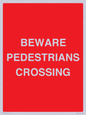 PR12799: BEWARE PEDESTRIANS CROSSING
