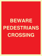 PR12799: BEWARE PEDESTRIANS CROSSING