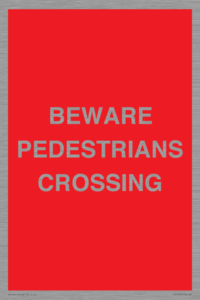 PR12799: BEWARE PEDESTRIANS CROSSING