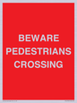 PR12799: BEWARE PEDESTRIANS CROSSING