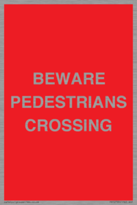 PR12799: BEWARE PEDESTRIANS CROSSING