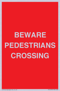 PR12799: BEWARE PEDESTRIANS CROSSING