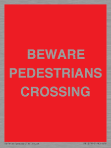 PR12799: BEWARE PEDESTRIANS CROSSING