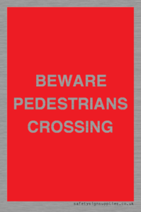 PR12799: BEWARE PEDESTRIANS CROSSING