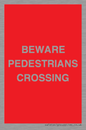 PR12799: BEWARE PEDESTRIANS CROSSING