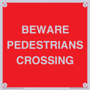 PR12799: BEWARE PEDESTRIANS CROSSING