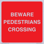 PR12799: BEWARE PEDESTRIANS CROSSING