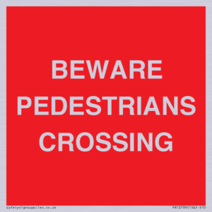 PR12799: BEWARE PEDESTRIANS CROSSING
