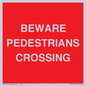 PR12799: BEWARE PEDESTRIANS CROSSING