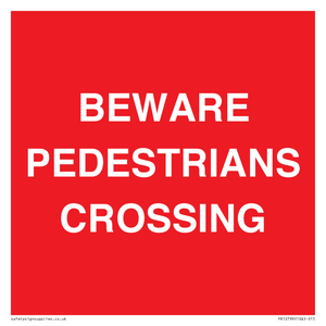 PR12799: BEWARE PEDESTRIANS CROSSING