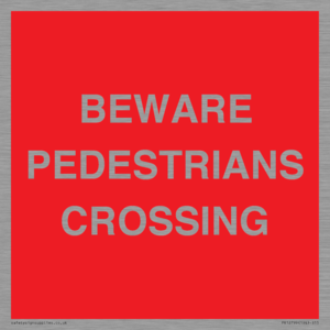 PR12799: BEWARE PEDESTRIANS CROSSING