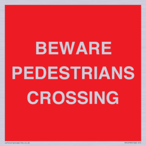 PR12799: BEWARE PEDESTRIANS CROSSING