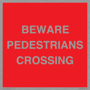 PR12799: BEWARE PEDESTRIANS CROSSING