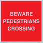 PR12799: BEWARE PEDESTRIANS CROSSING
