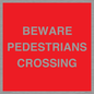 PR12799: BEWARE PEDESTRIANS CROSSING