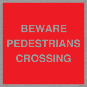 PR12799: BEWARE PEDESTRIANS CROSSING