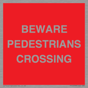 PR12799: BEWARE PEDESTRIANS CROSSING