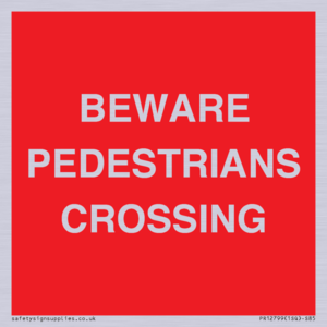 PR12799: BEWARE PEDESTRIANS CROSSING