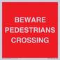 PR12799: BEWARE PEDESTRIANS CROSSING