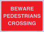 PR12801: BEWARE PEDESTRIANS CROSSING