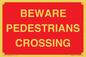 PR12801: BEWARE PEDESTRIANS CROSSING
